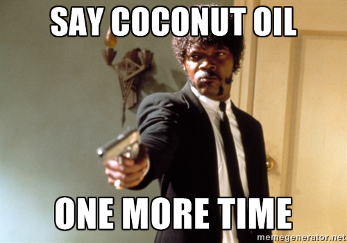 Powiedz olej kokosowy jeszcze raz!